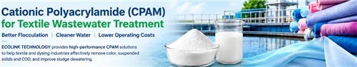 Cationic Polyacrylamide (CPAM) Application Guide in Textile Wastewater Treatment